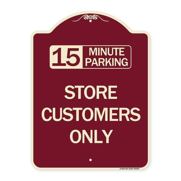 15 Minutes Parking Store Customers Heavy-Gauge Aluminum Architectural Sign, 24" x 18", BU-1824-24594